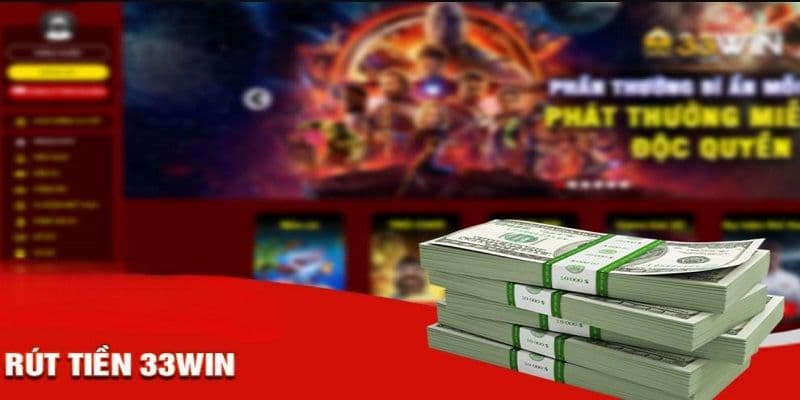 3 lưu ý quan trọng khi giao dịch rút tiền 33WIN